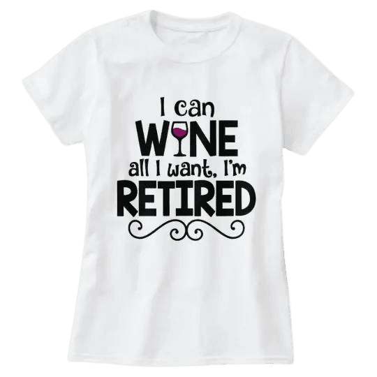 T-Shirt für Oma mit der Aufschrift "I Can Wine All I Want" als Geschenk -. Mejkmi - Personalisierte Geschenke für Ihre Liebsten!